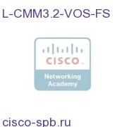 CMM 3.X Optional VOS Feature - Requires Base License e-Deliv L-CMM3.2-VOS-FS L-CMM3.2-VOS-FS
