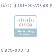 Upgrade license for BAC 4.0 for 500,000 subs BAC-4.0UPGSVS500K= BAC-4.0UPGSVS500K=
