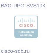 BAC 10,000 subscriber service license BAC-UPG-SVS10K BAC-UPG-SVS10K
