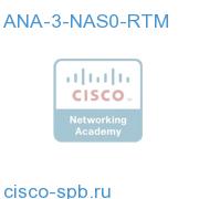 ANA 3 Network and Service - Group 0 NE ANA-3-NAS0-RTM ANA-3-NAS0-RTM