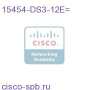 DS3, Enhanced PM, 12 Ckt, I-Temp 15454-DS3-12E= 15454-DS3-12E=