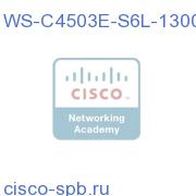4503-E Chassis, One WS-X4648-RJ45V+E, Sup6L-E, 1300W PS WS-C4503E-S6L-1300 WS-C4503E-S6L-1300