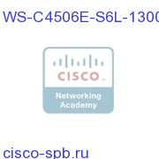 4506-E Chassis, Two WS-X4648-RJ45V+E, Sup6L-E, 1300W PS WS-C4506E-S6L-1300 WS-C4506E-S6L-1300