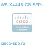 Catalyst 4500 48-Port 1000Base-X (SFPs Optional) WS-X4448-GB-SFP= WS-X4448-GB-SFP=