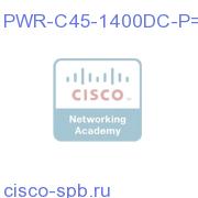 Catalyst 4500 1400W DC Power Supply w/Int PEM (Spare) PWR-C45-1400DC-P= PWR-C45-1400DC-P=