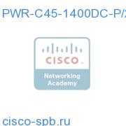 Catalyst 4500 1400W DC Power Supply Redundant w/Int PEM PWR-C45-1400DC-P/2 PWR-C45-1400DC-P/2