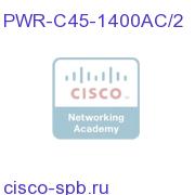 Catalyst 4500 1400W AC Power Supply Redundant(Data Only) PWR-C45-1400AC/2 PWR-C45-1400AC/2