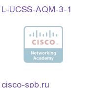 UCSS for Advanced Qual Mgmnt for Three Years - 1 Instance L-UCSS-AQM-3-1 L-UCSS-AQM-3-1