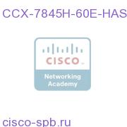 CCX 6.0 ENH 7845 HP HA Active,Standby SW,2 OS,2 SQL2K CCX-7845H-60E-HAS= CCX-7845H-60E-HAS=