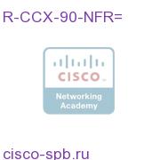 CCX 9.0 NFR Kit: PRE HA 6 seats Pre IB/OB/email, CR, AQM,WFM R-CCX-90-NFR= R-CCX-90-NFR=