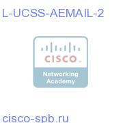 UCSS Advanced Email Interaction Manager 1 Agent 2 Years L-UCSS-AEMAIL-2 L-UCSS-AEMAIL-2