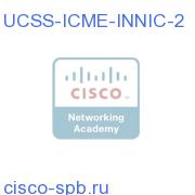 UCSS ICME INAP NIC Two Year - 1 NIC UCSS-ICME-INNIC-2 UCSS-ICME-INNIC-2