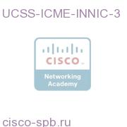 UCSS ICME INAP NIC Three Year - 1 NIC UCSS-ICME-INNIC-3 UCSS-ICME-INNIC-3