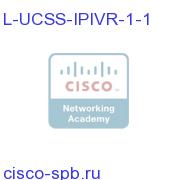 UCSS for IPIVR for One Year - 1 port L-UCSS-IPIVR-1-1 L-UCSS-IPIVR-1-1