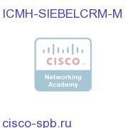 Migrate Existing CTI Toolkit or CRM to Siebel CRM Conn. ICMH-SIEBELCRM-M ICMH-SIEBELCRM-M
