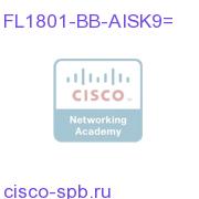 Cisco 1801 IP Broadband to Advanced IP Services Upgrade FL1801-BB-AISK9= FL1801-BB-AISK9=