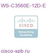 Catalyst 3560E 12 Ten GE (X2) ports, IPS software WS-C3560E-12D-E WS-C3560E-12D-E