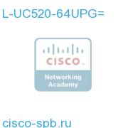 License eDelivery of PAK for upgrade from 48U = 64U L-UC520-64UPG= L-UC520-64UPG=