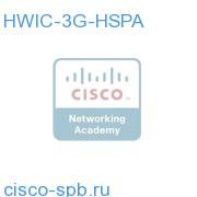 3G HWIC (Non-US) HSPA/UMTS 850/1900/2100MHz; Quad-band 2G HWIC-3G-HSPA HWIC-3G-HSPA
