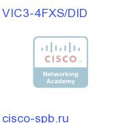 Four-Port Voice Interface Card - FXS and DID VIC3-4FXS/DID VIC3-4FXS/DID