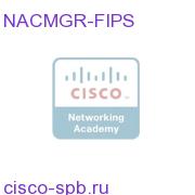FIPS Option for NAC Appliance 3355/3395 Manager NACMGR-FIPS NACMGR-FIPS