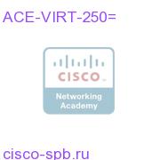 Application Control Engine Virtualization 250 Contexts ACE-VIRT-250= ACE-VIRT-250=