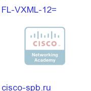 VoiceXML Feature Paper RTU Up To 12 Sessions FL-VXML-12= FL-VXML-12=
