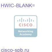 Blank faceplate for HWIC slot on Cisco ISR HWIC-BLANK= HWIC-BLANK=