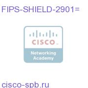 FIPS opacity shield for Cisco 2901 FIPS-SHIELD-2901= FIPS-SHIELD-2901=