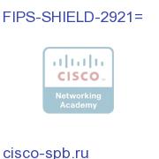 FIPS opacity shield for Cisco 2921 FIPS-SHIELD-2921= FIPS-SHIELD-2921=