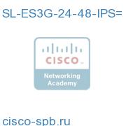 IPServices Upgrade 24-48 ES3G Port EtherSwitch Paper SL-ES3G-24-48-IPS= SL-ES3G-24-48-IPS=