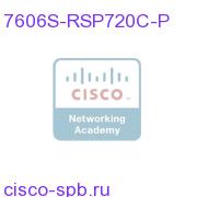 Cisco 7606S Chassis,6-slot,RSP720-3C,PS 7606S-RSP720C-P 7606S-RSP720C-P