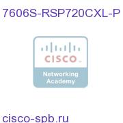 Cisco 7606S Chassis,6-slot,RSP720-3CXL,PS 7606S-RSP720CXL-P 7606S-RSP720CXL-P
