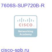 Cisco 7606S Chassis,6-slot,Redundant System,2SUP720-3B,2PS 7606S-SUP720B-R 7606S-SUP720B-R
