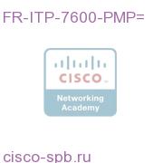 ITP 7600 Probeless Monitoring license FR-ITP-7600-PMP= FR-ITP-7600-PMP=