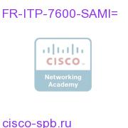 ITP per SAMI card license FR-ITP-7600-SAMI= FR-ITP-7600-SAMI=