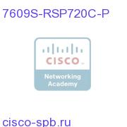 Cisco 7609S Chassis,9-slot,RSP720-3C,PS 7609S-RSP720C-P 7609S-RSP720C-P