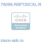 Cisco 7609S Chassis,9-slot,Redundant System,2RSP720-3CXL,2PS 7609S-RSP720CXL-R 7609S-RSP720CXL-R