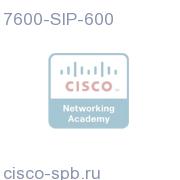 Cisco 7600 Серия SPA Interface Processor-600 7600-SIP-600 7600-SIP-600