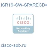 SOFTWARE CD for ISR 1900 ISR19-SW-SPARECD= ISR19-SW-SPARECD=