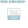 R200-D300GB03= подробнее