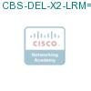 CBS-DEL-X2-LRM= подробнее