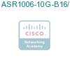ASR1006-10G-B16/K9 подробнее