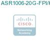 ASR1006-20G-FPI/K9 подробнее