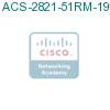 ACS-2821-51RM-19= подробнее