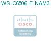 WS-C6506-E-NAM3-K9 подробнее