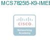 MCS7825I5-K9-IMEE1 подробнее