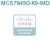 MCS7845I3-K9-IMD2B подробнее