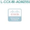 L-CCX-80-AQM25SL= подробнее