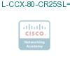 L-CCX-80-CR25SL= подробнее